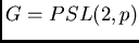 $ G = PSL(2,p)$