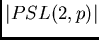 $\vert PSL(2,p)\vert$