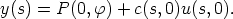y(s) = P (0,f) + c(s,0)u(s,0).