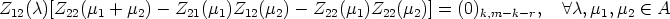 Z12(c)[Z22(m1 + m2) - Z21(m1)Z12(m2) - Z22(m1)Z22(m2)] = (0)k,m -k-r,   A c, m1,m2  (-  A
