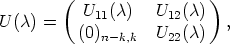         (                  )
U (c) =    U11(c)   U12(c)   ,
          (0)n-k,k  U22(c)
