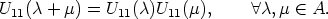 U11(c + m) =  U11(c)U11(m),      A c,m  (-  A.
