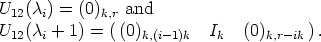 U12(ci) = (0)k,r and
U12(ci + 1) = ( (0)k,(i- 1)k Ik (0)k,r-ik ) .
