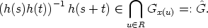           -1            /~\            ^
(h(s)h(t))  h(s + t)  (-     Gx(u) =: G.
                       u (- R
